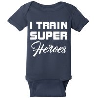 I Train Super Heroes Baby Bodysuit