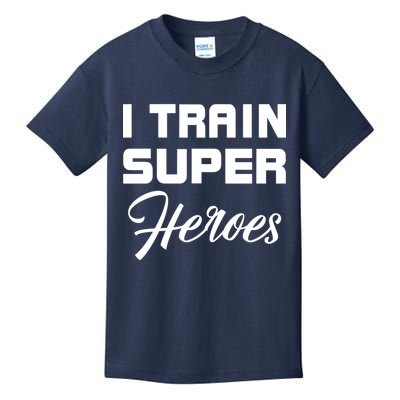 I Train Super Heroes Kids T-Shirt