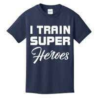 I Train Super Heroes Kids T-Shirt