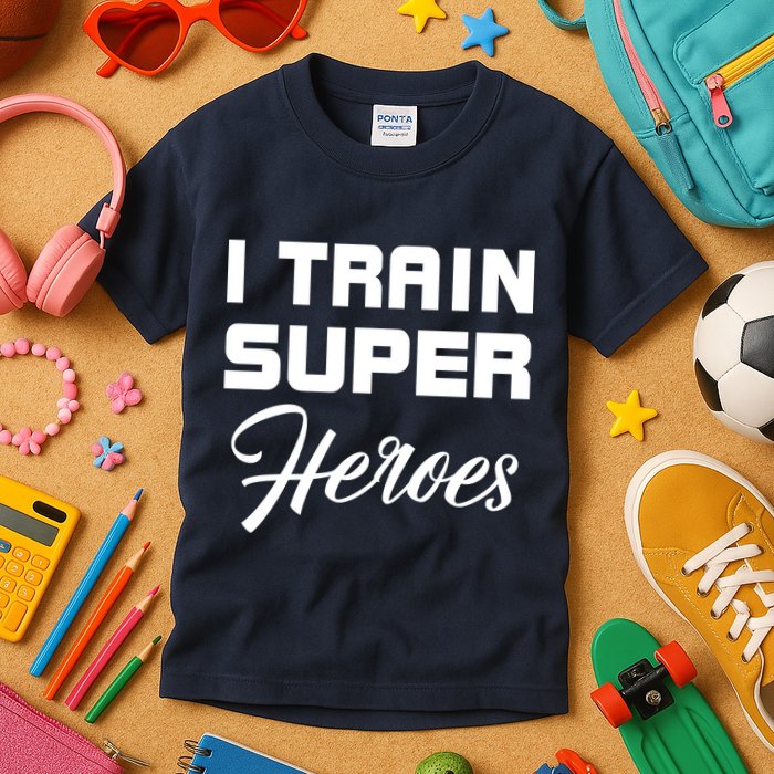 I Train Super Heroes Kids T-Shirt