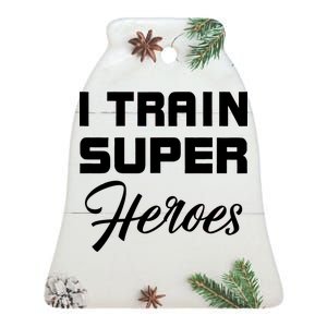 I Train Super Heroes Ceramic Bell Ornament