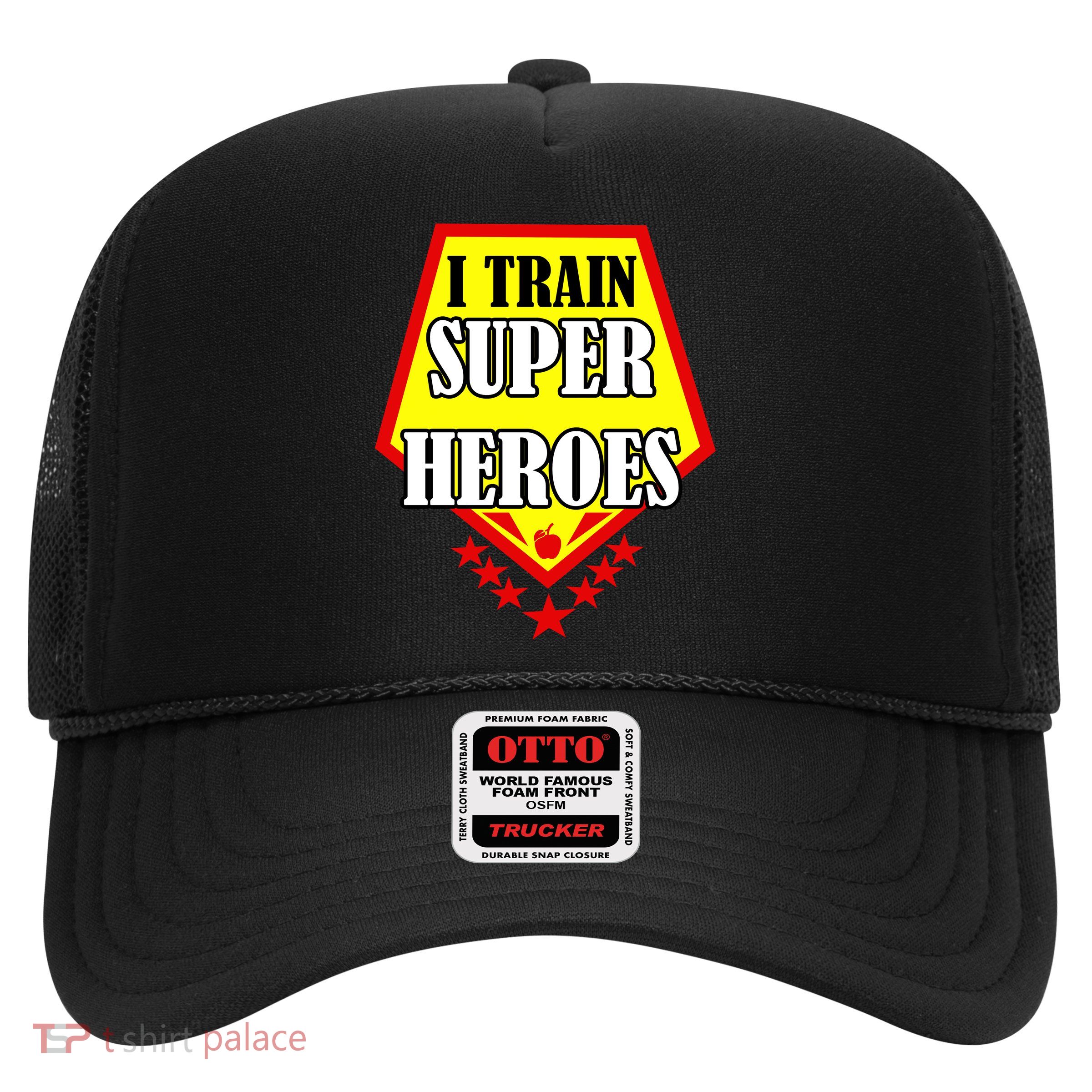 I Train Superheros Trucker Hat