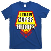 I Train Superheros T-Shirt