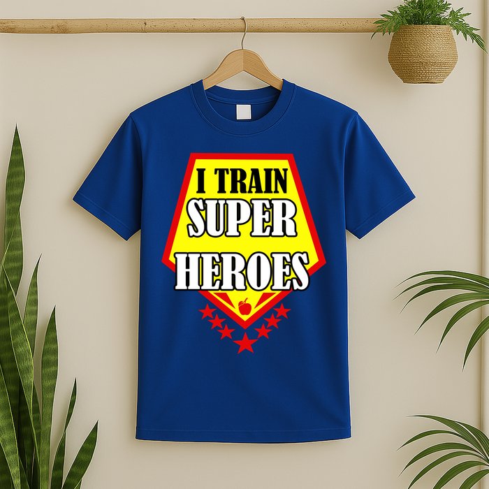 I Train Superheros T-Shirt
