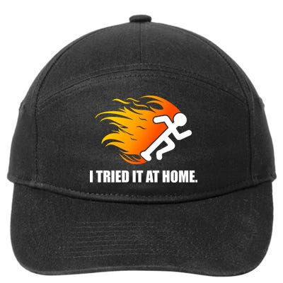 I Tried It At Home 7-Panel Snapback Hat