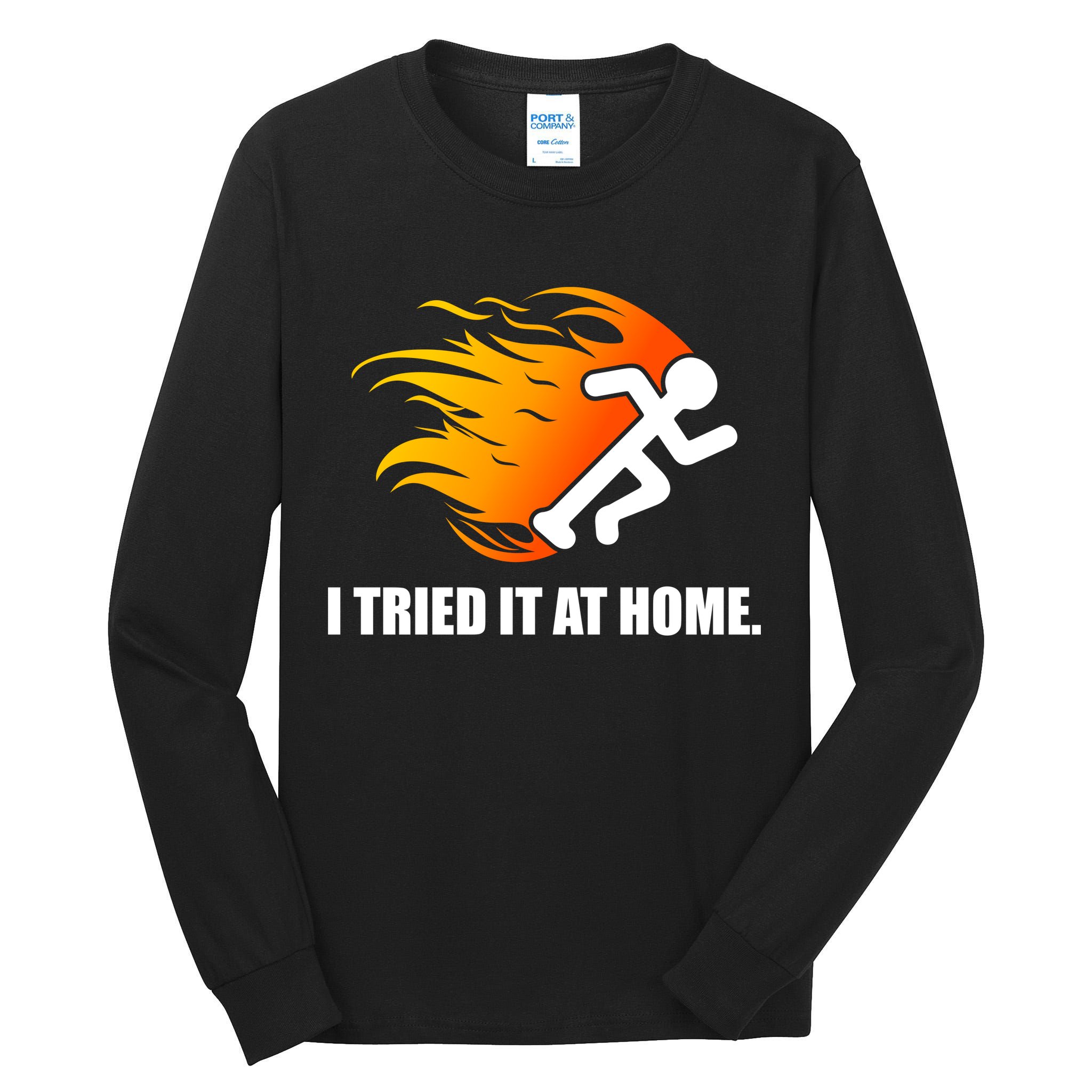 I Tried It At Home Tall Long Sleeve T-Shirt