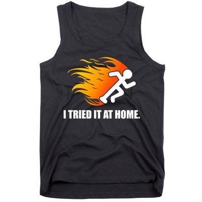 I Tried It At Home Tank Top