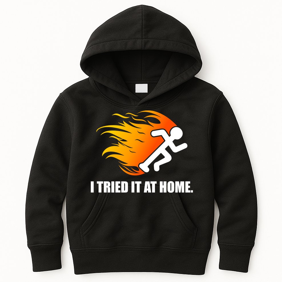 I Tried It At Home Kids Hoodie