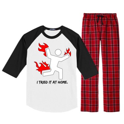 I Tried It At Home Funny Humor Raglan Sleeve Pajama Set