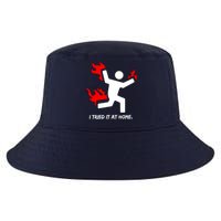 I Tried It At Home Funny Humor Cool Comfort Performance Bucket Hat
