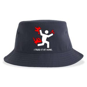 I Tried It At Home Funny Humor Sustainable Bucket Hat