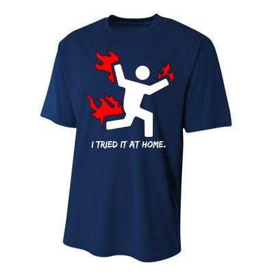 I Tried It At Home Funny Humor Performance Sprint T-Shirt