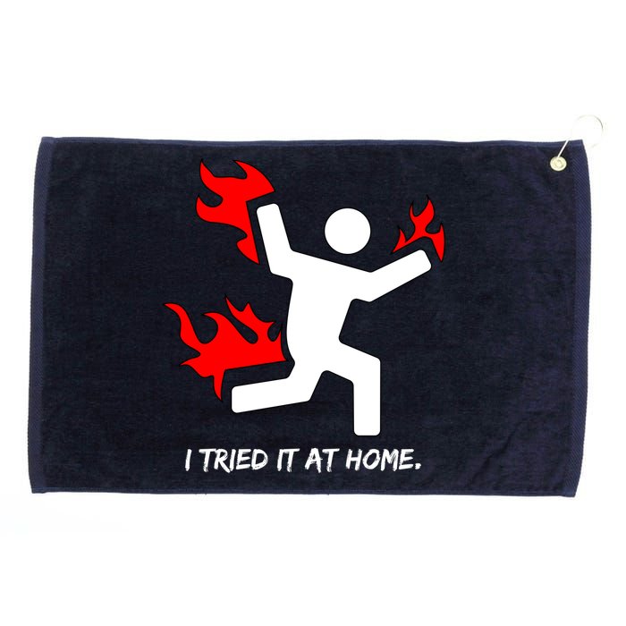 I Tried It At Home Funny Humor Grommeted Golf Towel