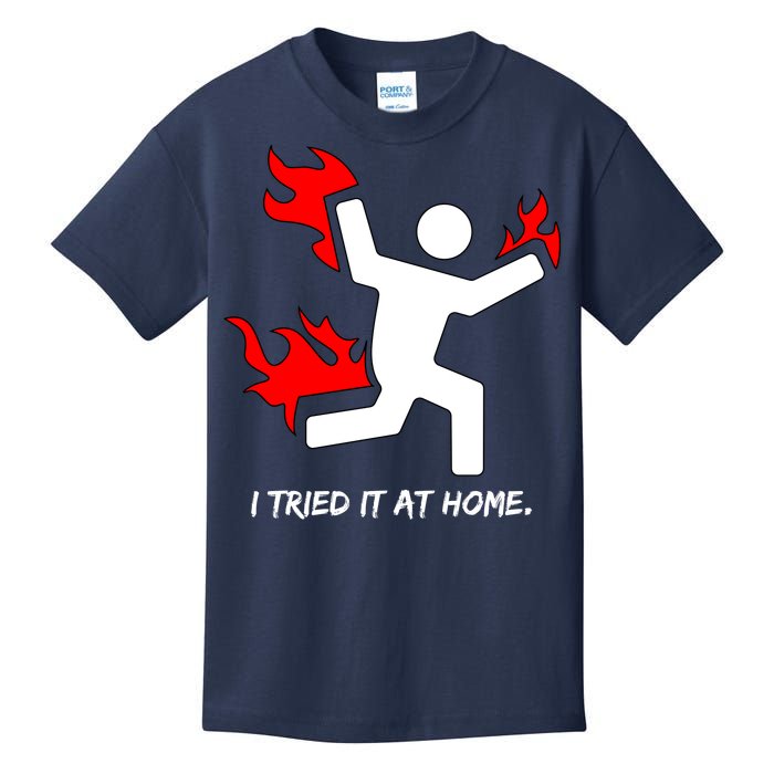 I Tried It At Home Funny Humor Kids T-Shirt