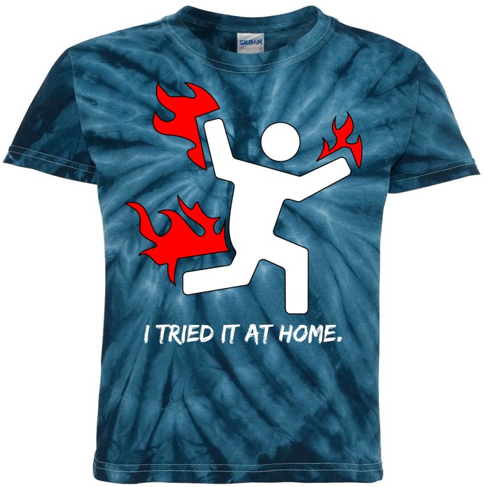 I Tried It At Home Funny Humor Kids Tie-Dye T-Shirt