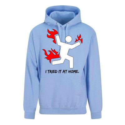 I Tried It At Home Funny Humor Unisex Surf Hoodie