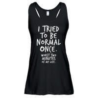 I Tried To Be Normal Once Worst Two Minutes Ladies Essential Flowy Tank