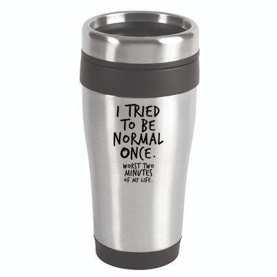 I Tried To Be Normal Once Worst Two Minutes 16oz Travel Tumbler