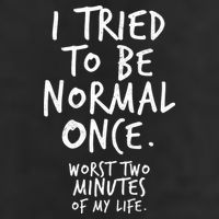 I Tried To Be Normal Once Worst Two Minutes 25L Jumbo Tote