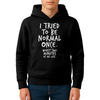 I Tried To Be Normal Once Worst Two Minutes Kids Hoodie