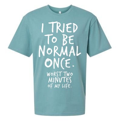 I Tried To Be Normal Once Worst Two Minutes Sueded Cloud Jersey T-Shirt