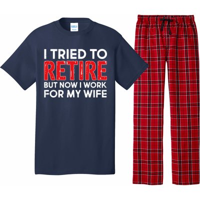 I Tried To Retire But Now I Work For My Wife Pajama Set