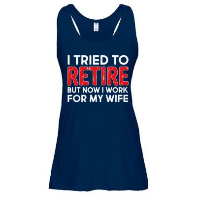 I Tried To Retire But Now I Work For My Wife Ladies Essential Flowy Tank