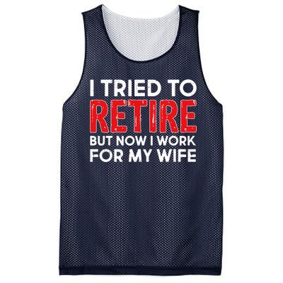 I Tried To Retire But Now I Work For My Wife Mesh Reversible Basketball Jersey Tank