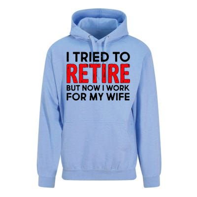 I Tried To Retire But Now I Work For My Wife Unisex Surf Hoodie