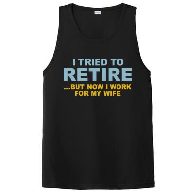 I Tried To Retire But Now I Work For My Wife Funny PosiCharge Competitor Tank