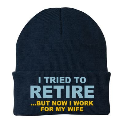 I Tried To Retire But Now I Work For My Wife Funny Knit Cap Winter Beanie