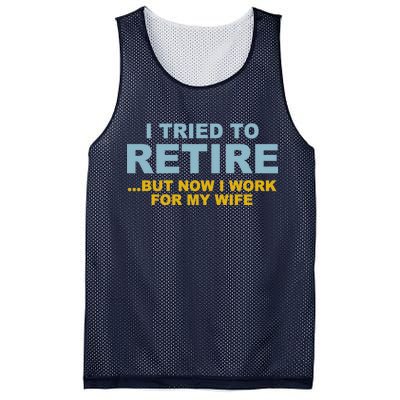 I Tried To Retire But Now I Work For My Wife Funny Mesh Reversible Basketball Jersey Tank