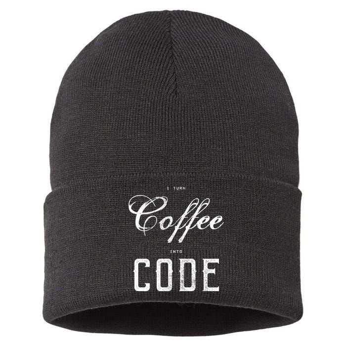 I Turn Coffee Into Code Sustainable Knit Beanie