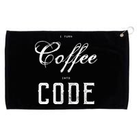 I Turn Coffee Into Code Grommeted Golf Towel