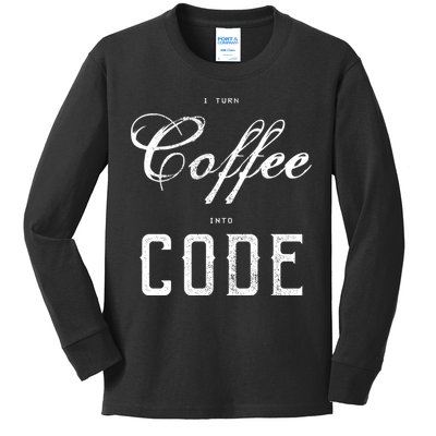 I Turn Coffee Into Code Kids Long Sleeve Shirt