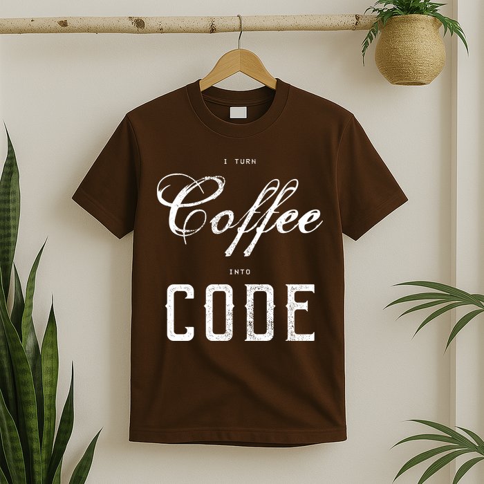 I Turn Coffee Into Code T-Shirt