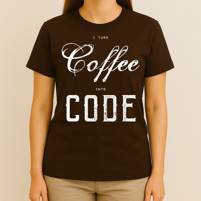 I Turn Coffee Into Code T-Shirt