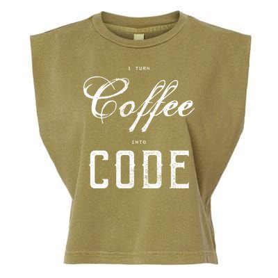 I Turn Coffee Into Code Garment-Dyed Women's Muscle Tee