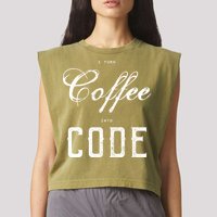 I Turn Coffee Into Code Garment-Dyed Women's Muscle Tee