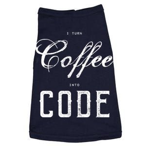 I Turn Coffee Into Code Doggie Tank