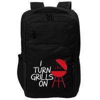 I Turn Grills On Impact Tech Backpack