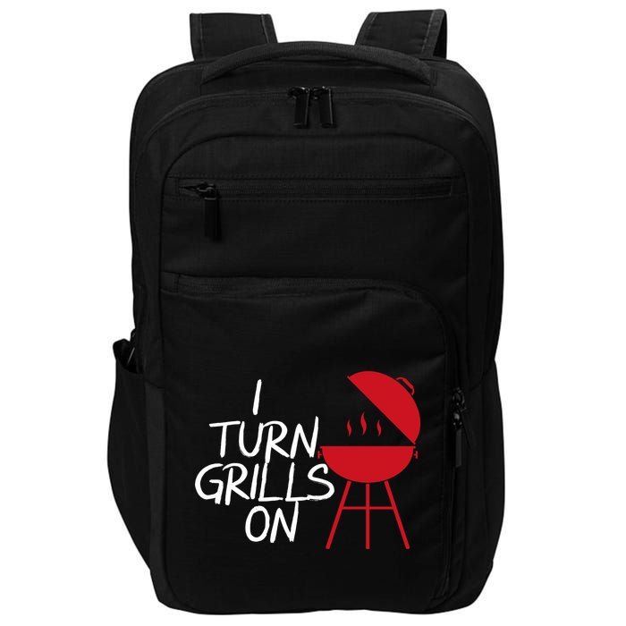 I Turn Grills On Impact Tech Backpack