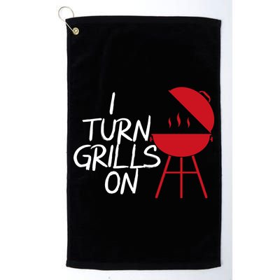 I Turn Grills On Golf Towel