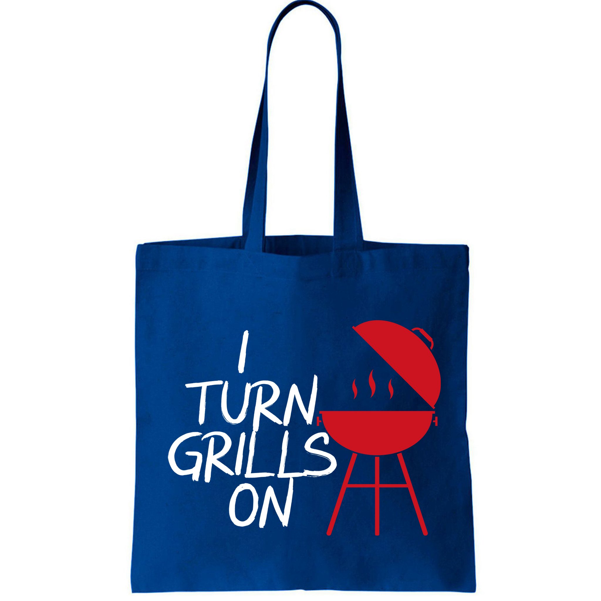 I Turn Grills On Bag