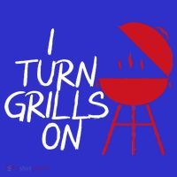 I Turn Grills On Magnet