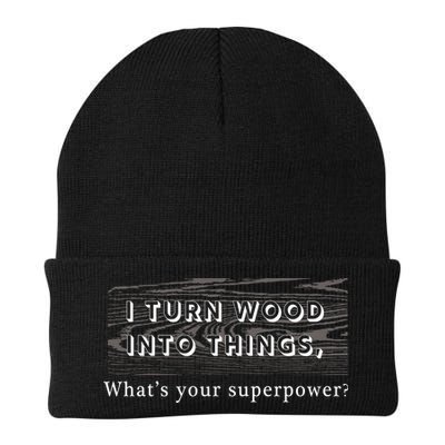 I Turn Wood Into Tings What's Your Superpower? Beanie