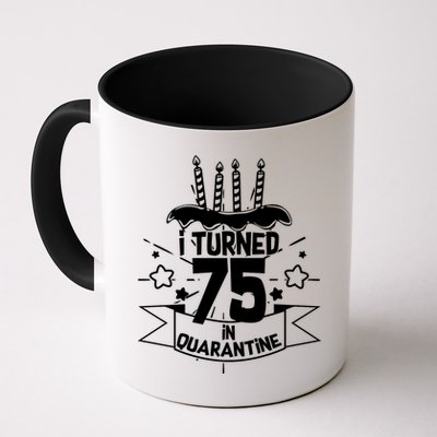 I Turned 75 In Quarantine Birthday Mug