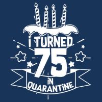 I Turned 75 In Quarantine Birthday Cooling Performance Crew T-Shirt