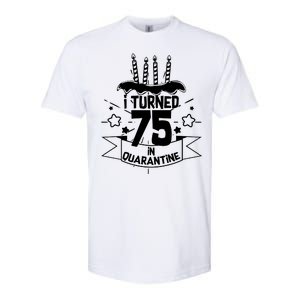 I Turned 75 In Quarantine Birthday Softstyle CVC T-Shirt