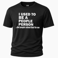 I Used To Be A People Person Cooling Performance Crew T-Shirt